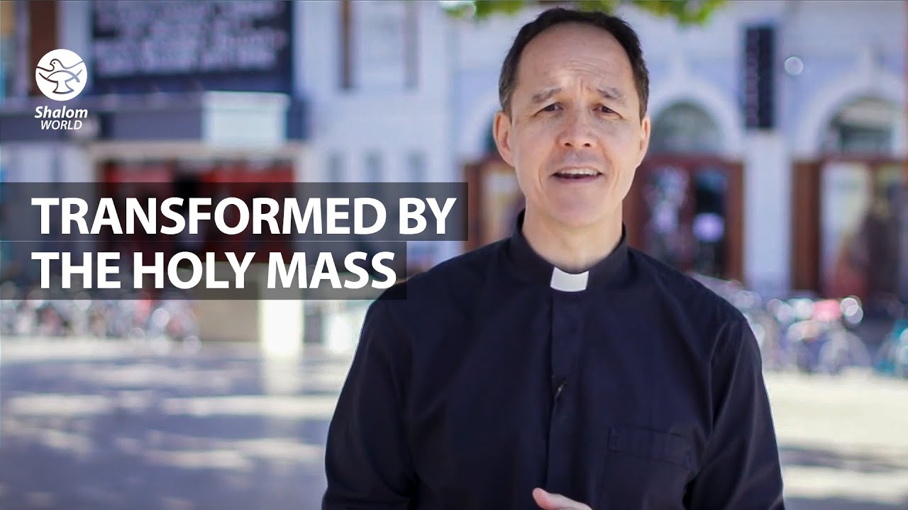 Transformed by the Holy Mass | Fr. Stephen Wang | Found
