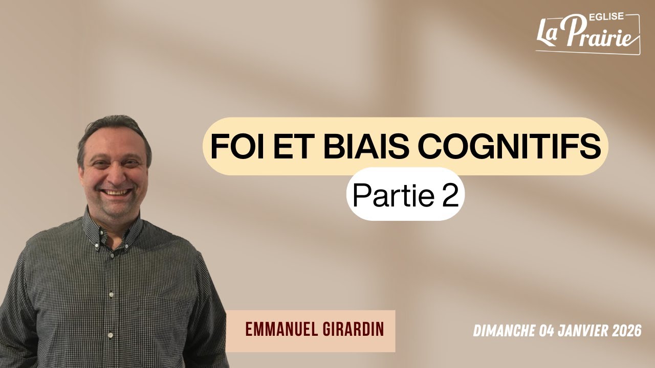 Foi et biais cognitifs - Partie 2