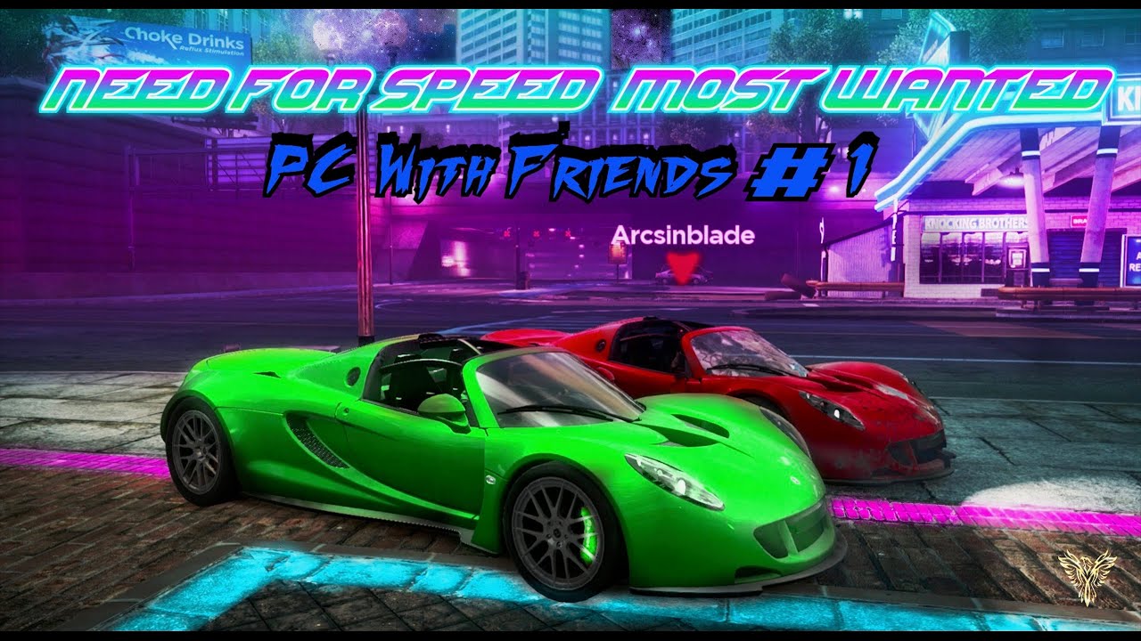 Need For Speed Most Wanted - PC With Friends #1