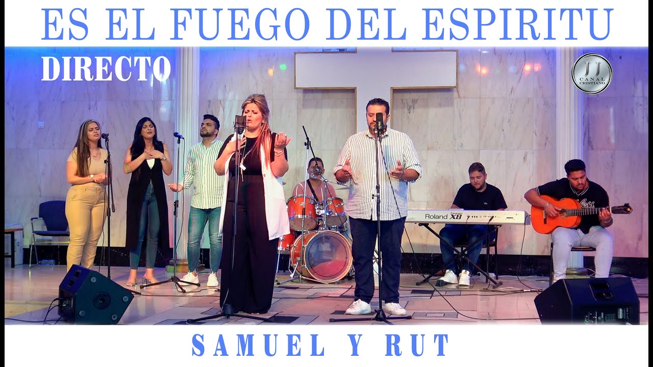Es el fuego del Espiritu /Samuel y Rut (DIRECTO)