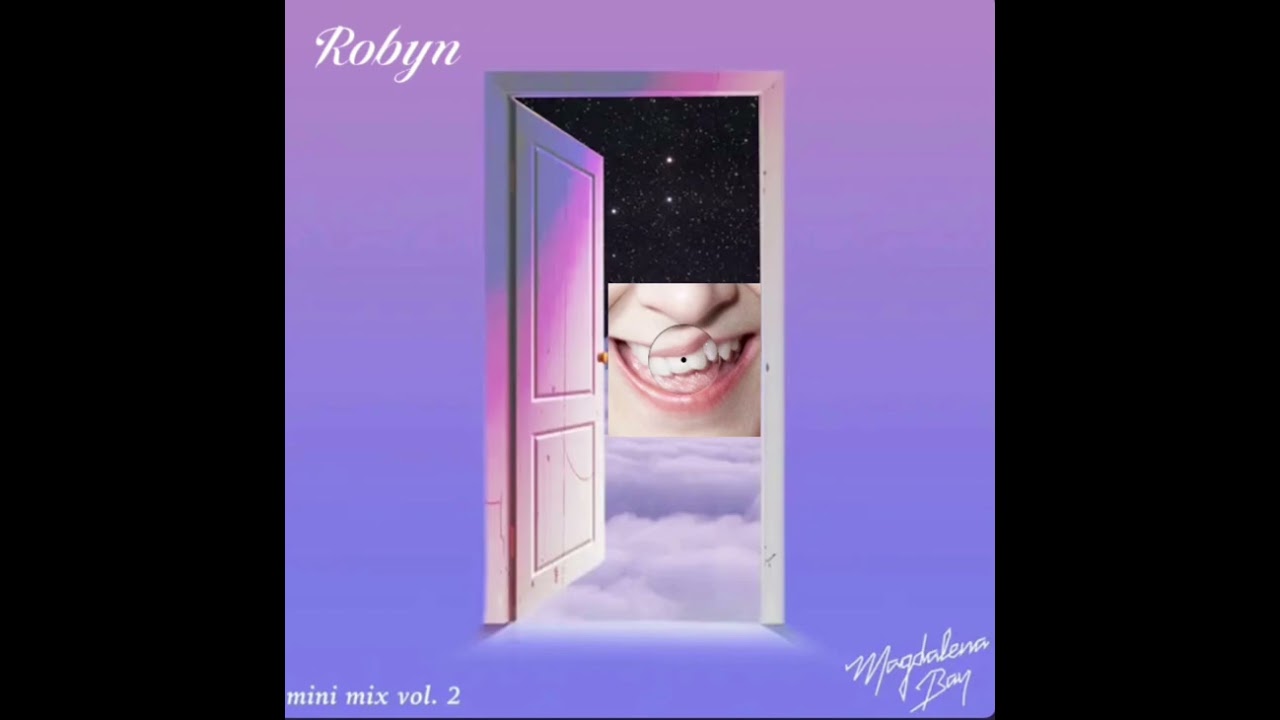 Talk2Me-Magdalena Bay, Robyn (MASHUP) 