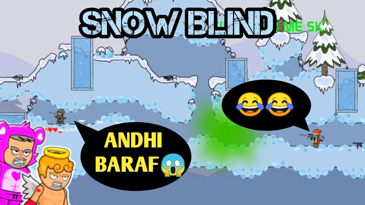 ANDHI BARAF❄️ IN SNOW BLIND IN MINI MILITIA !!