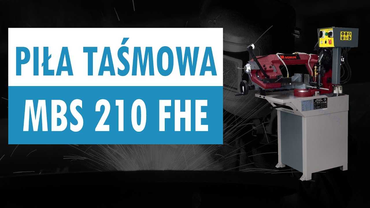 MAGNUM MBS 210 FHE Piła Taśmowa