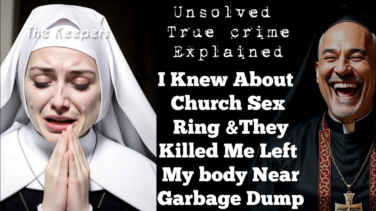 Netflix True Crime Documentary The Keepers Explained