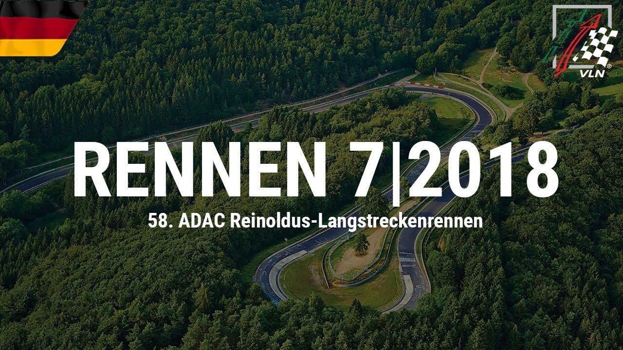 RE-LIVE: Das siebte VLN-Saisonrennen 2018