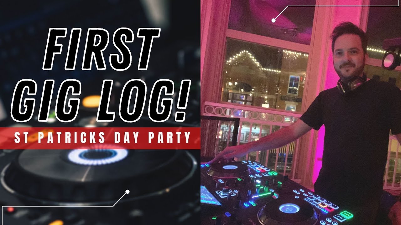 Gig Log 01 | St Patricks Day Party + Last Song FAIL