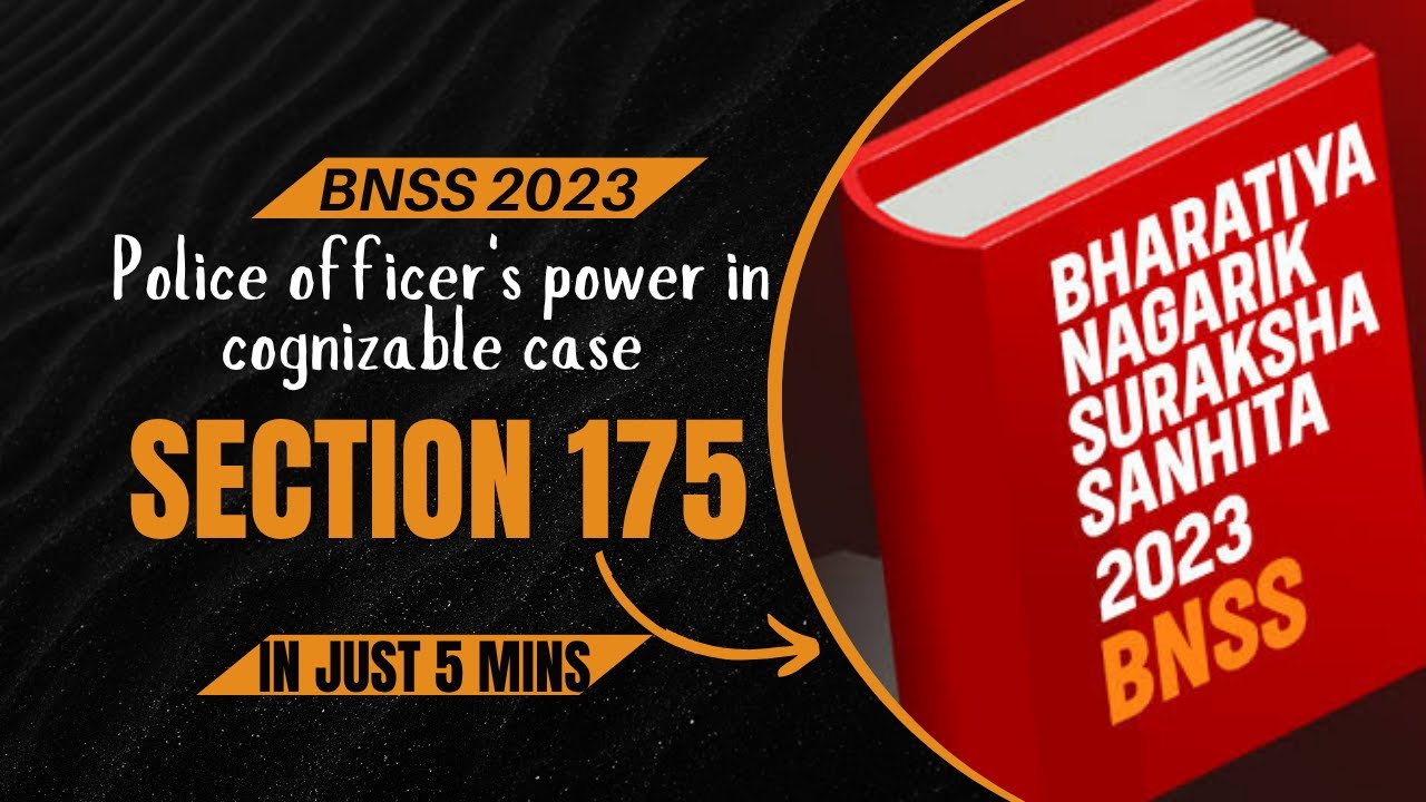 Power of Police In Investigation | BNSS Section 175 | YOUR LAW BUDDY