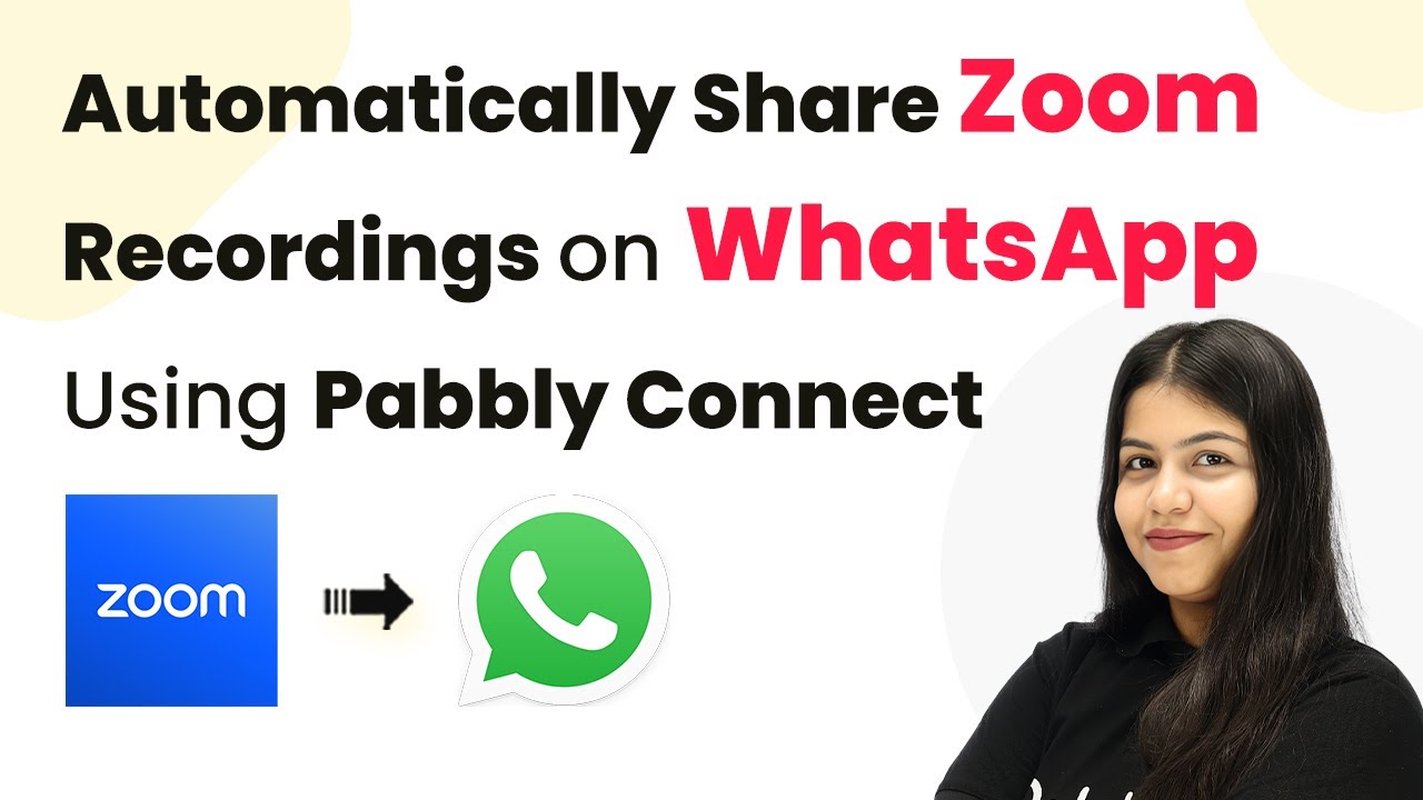 How to Automatically Share Zoom Recordings on WhatsApp Using Pabbly Connect