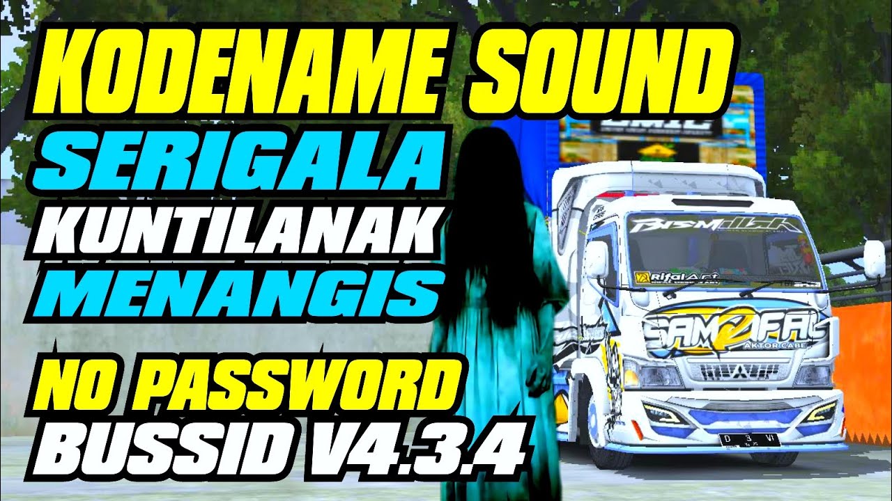 KODENAME SOUND SERIGALA KUNTILANAK MENANGIS || RAUNGAN MENGERIKAN 😱 || #bussid v4.3.4