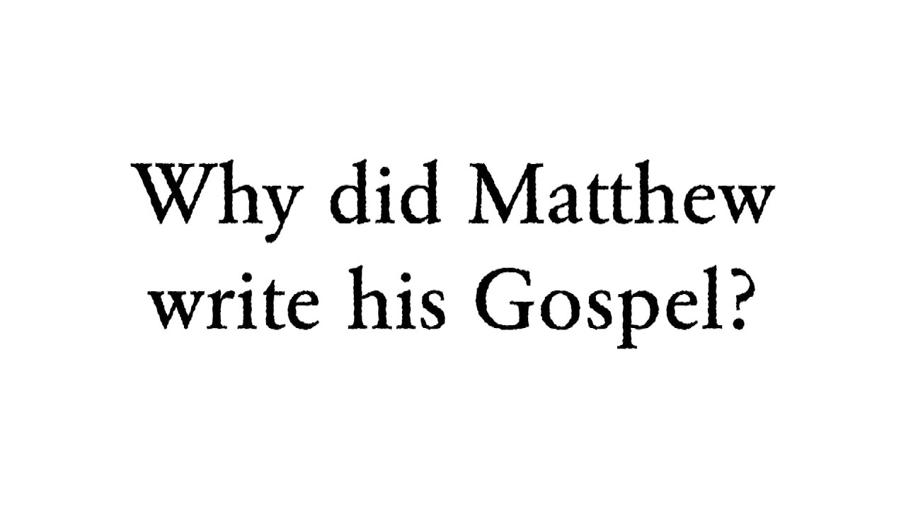 Why did Matthew write his Gospel? - Faith Foundations with Dr. Todd Baker