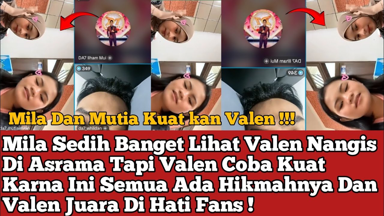 Mila Sedih Banget Lihat Valen Nangis Di Asrama Tapi Valen Coba Kuat Karna Ini Semua Ada Hikmahnya !