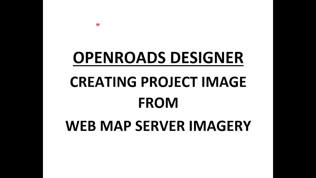 ORD - MicroStation - 16.6 - Creating Project Image from WMS Imagery