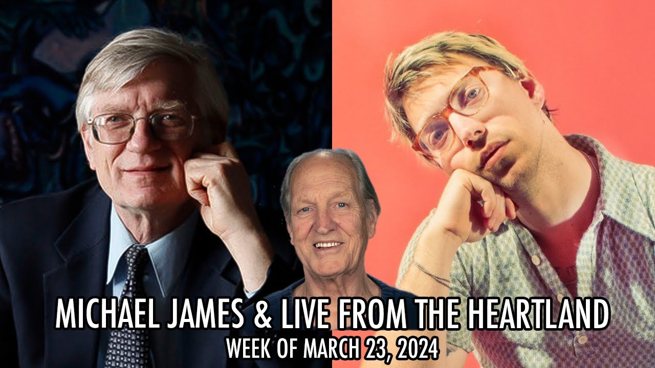 Live from the Heartland 03/23/24: Michael James with Flint Taylor & Cadien Lake James