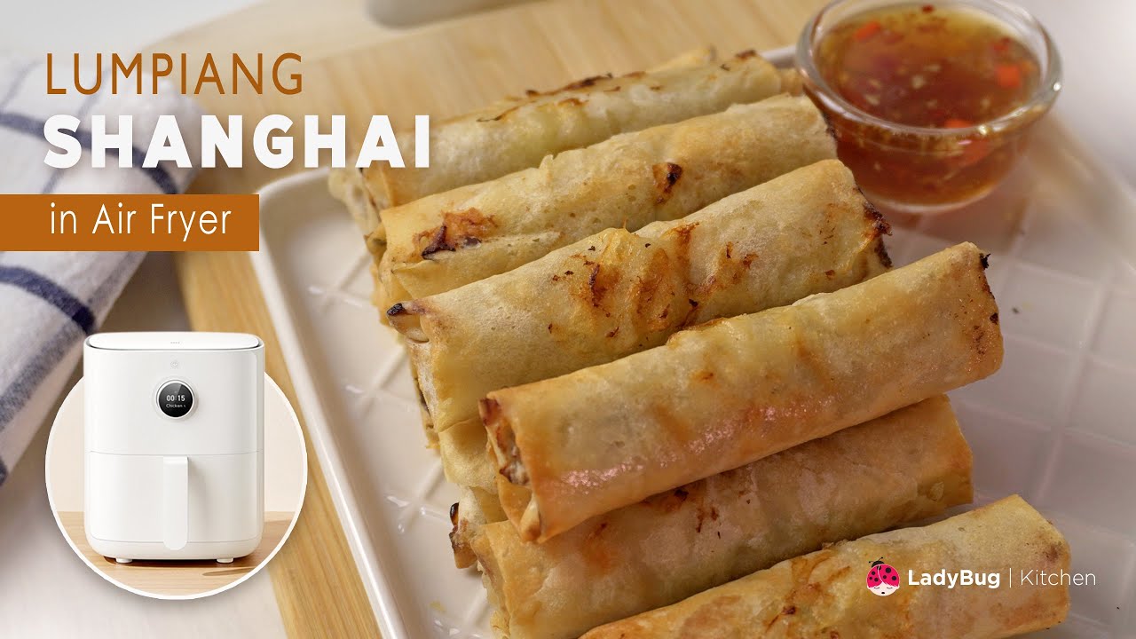 Say Goodbye to Greasy Spring Rolls—Try This Air Fryer LUMPIANG SHANGHAI!