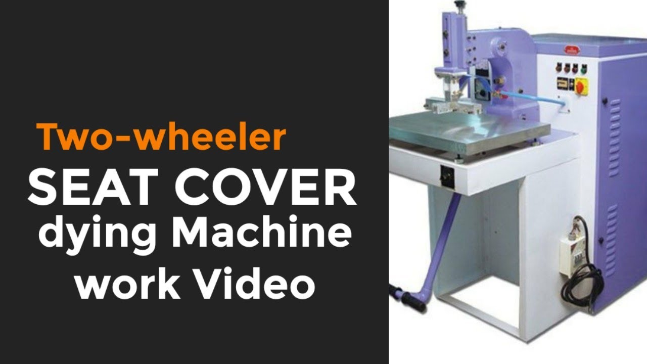 Two-wheeler Seat Cover punching | Dying Machine Work
