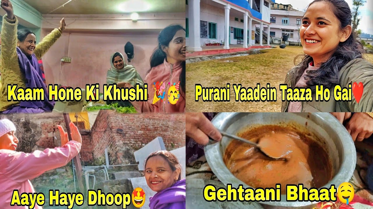 Gehtani...pahadi khana😜 Purani school ki yaadein taaza hui🤩 important kaam b ho gya allah ka shukr❤️