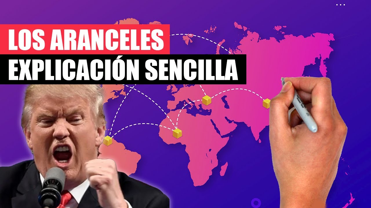 ✅ Todo lo que tienes que SABER sobre los ARANCELES | Explicaci&oacute;n F&Aacute;CIL en 10 minutos