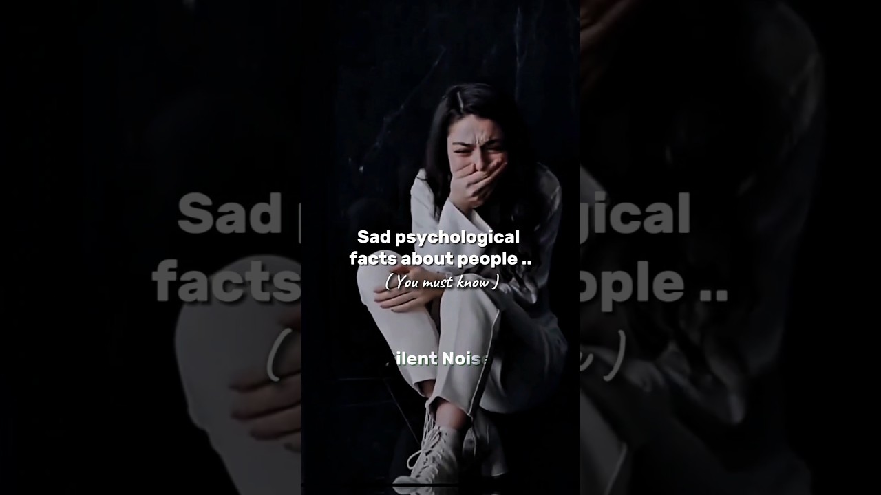 Sad psychological facts about people (you must know).#shorts #sad #psychology #people #jhol