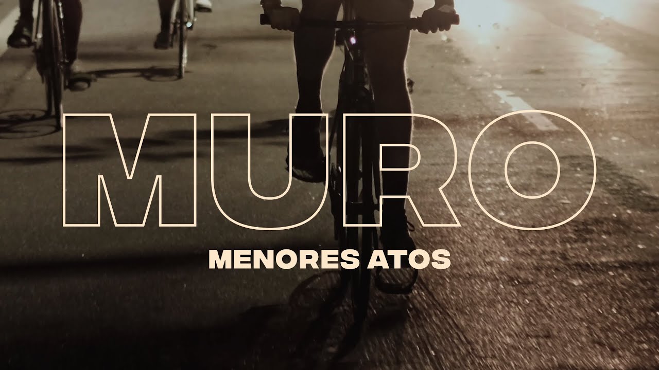menores atos - Muro [Clipe Oficial]