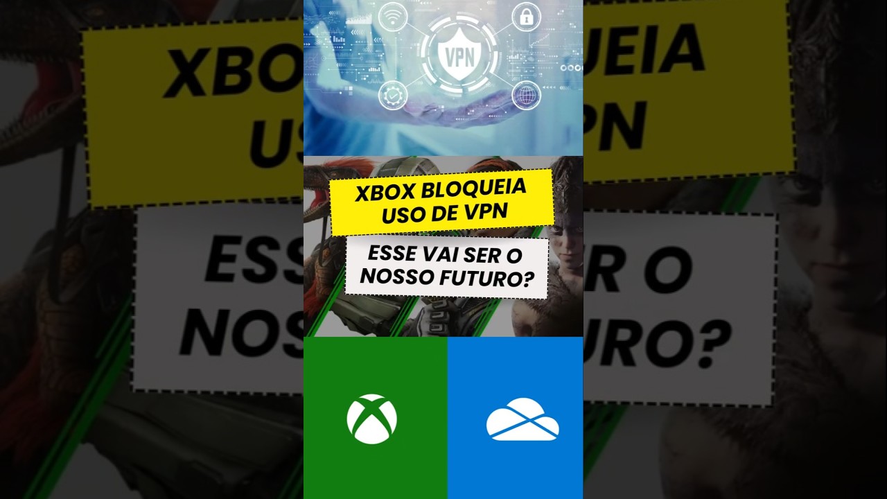 XBOX bloqueia uso de VPN #xbox #gamepass #xcloud #noticiasgamers #eneba #enebapsn