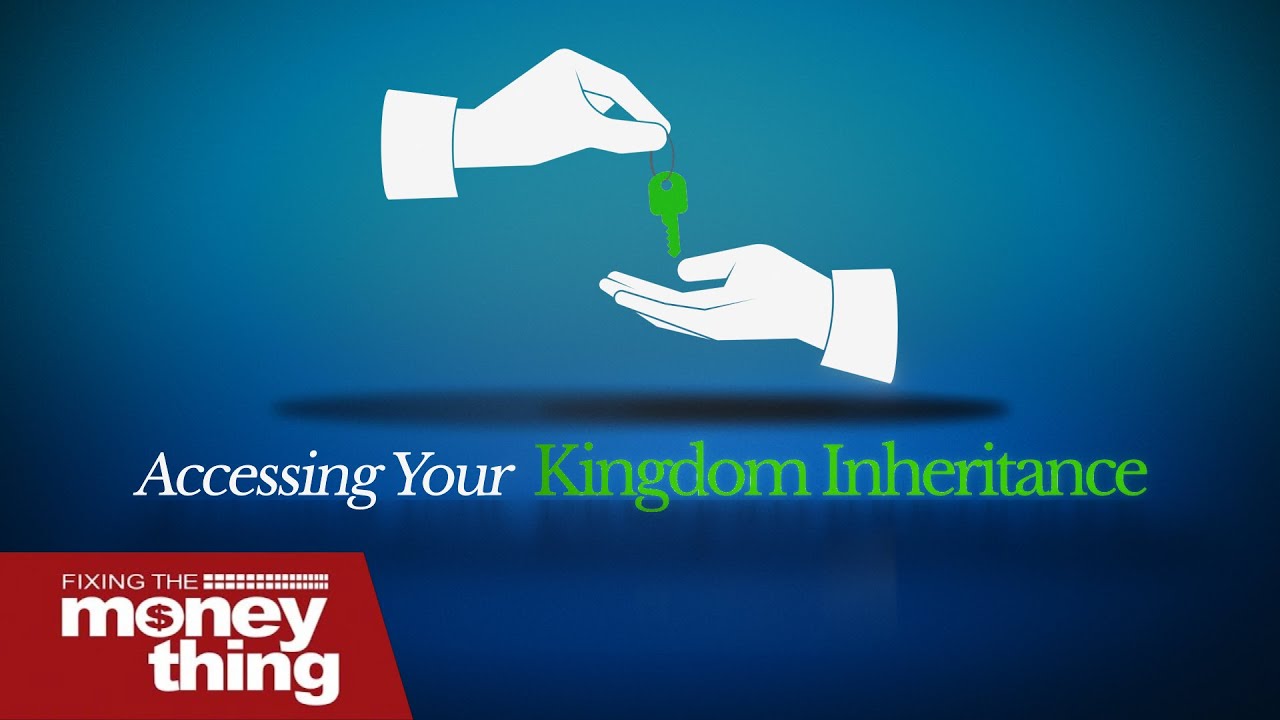 Accessing Your Kingdom Inheritance | Gary Keesee