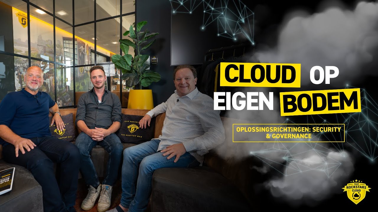 Cloud op Eigen Bodem  - Afl. #4 - Oplossingsrichtingen: Security & Governance
