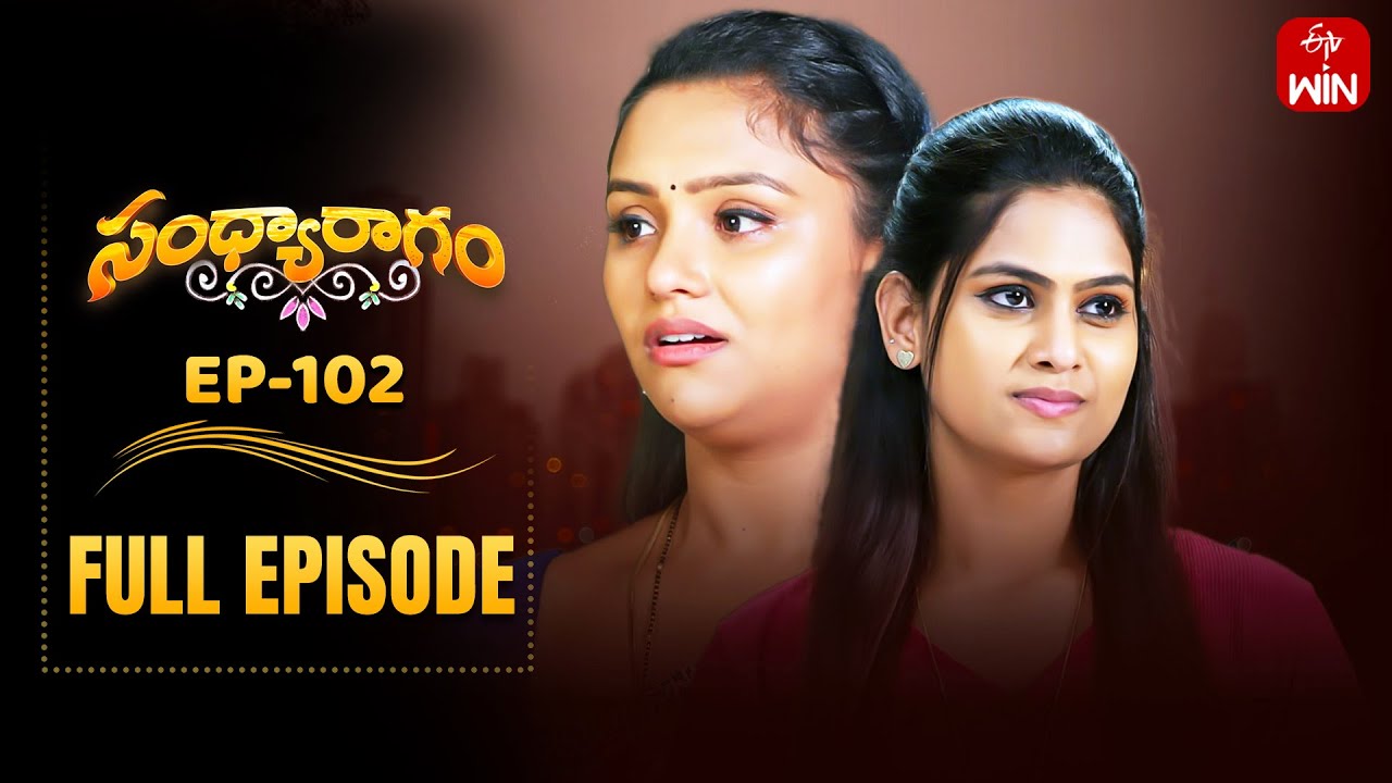 Sandya Ragam | 22nd September 2025 | Full Episode No 102 | ETV Telugu