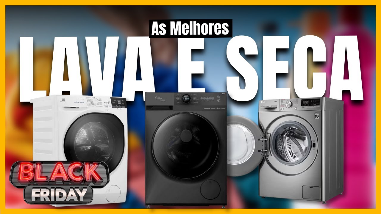 [ADEUS VARAL] Conhe&ccedil;a as MELHORES LAVA E SECA Custo-Benef&iacute;cio para 2024!