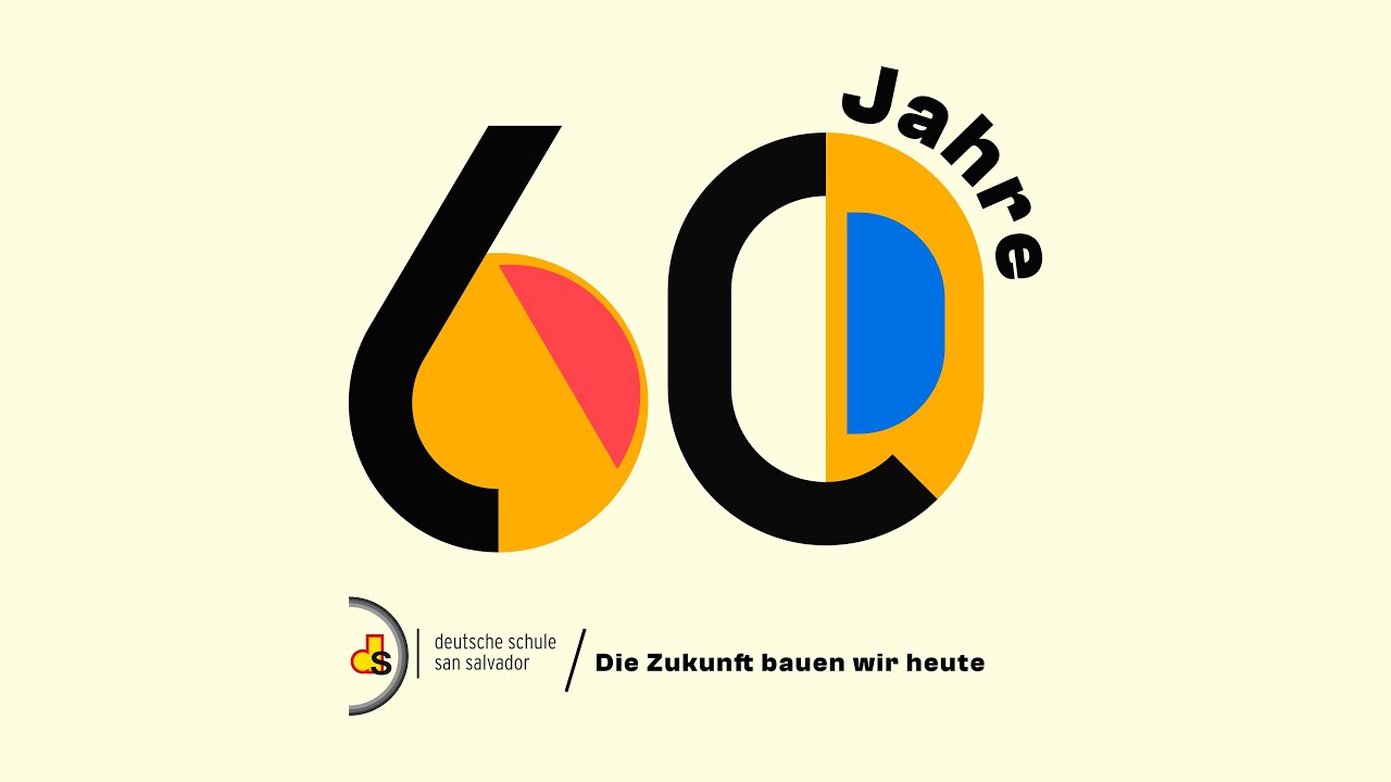 60 Jahre-Deutsche Schule San Salvador/ 60 años- Escuela Alemana San Salvador