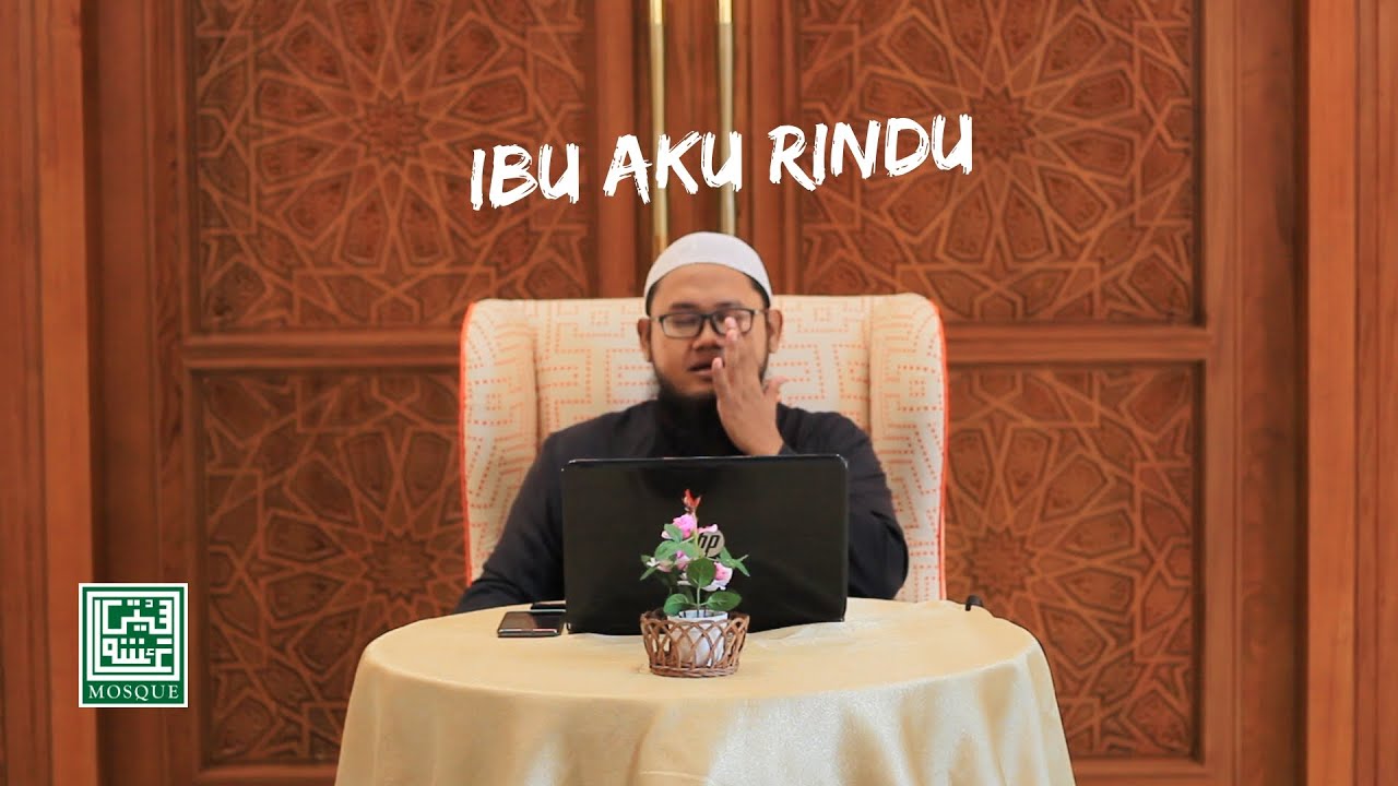 Ibu Aku Rindu | Kajian Spesial Ramadhan | Renungan Hati | Ustadz Ariefin Badres