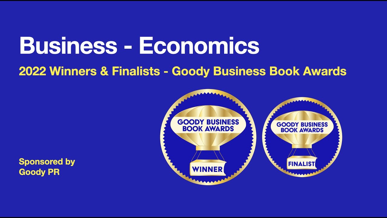 Business - Economics Winners - 2022 Goody Business Book Awards