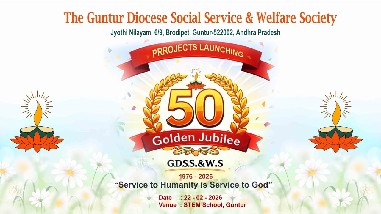LIVE🔴:50Golden Jubilee of The Guntur Diocese Social Service & Welfare Society, PRROJECTS LAUNCHING,