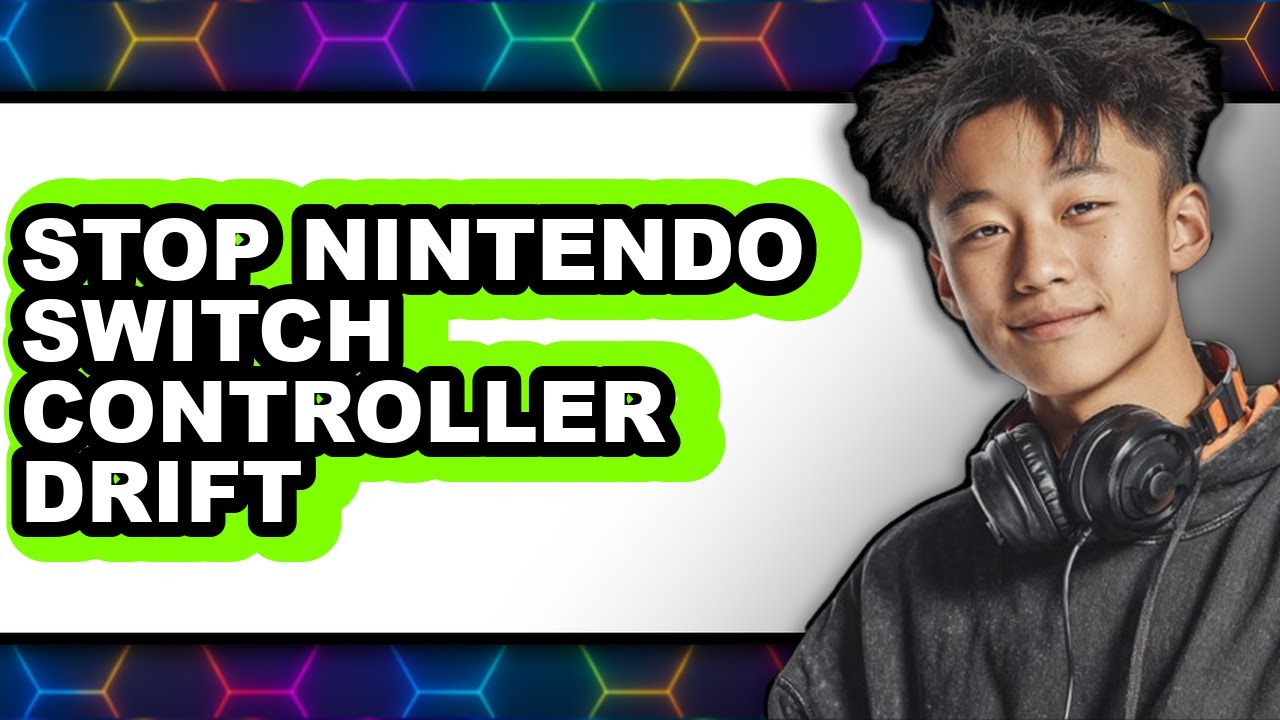 How to Stop Nintendo Switch Controller Drift (updated)