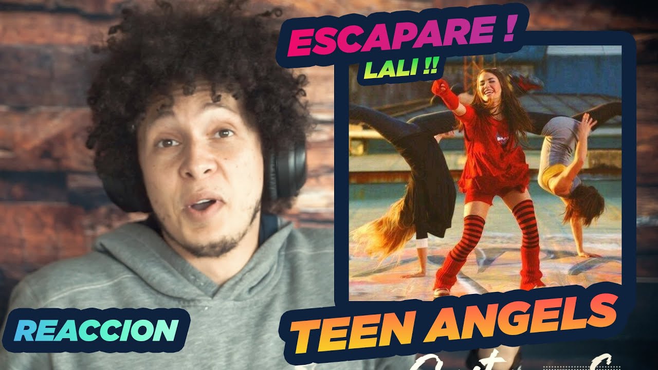 REACCION || TEEN ANGELS-ESCAPARE-OFFICIAL VIDEO | LALI | Casi Angeles !