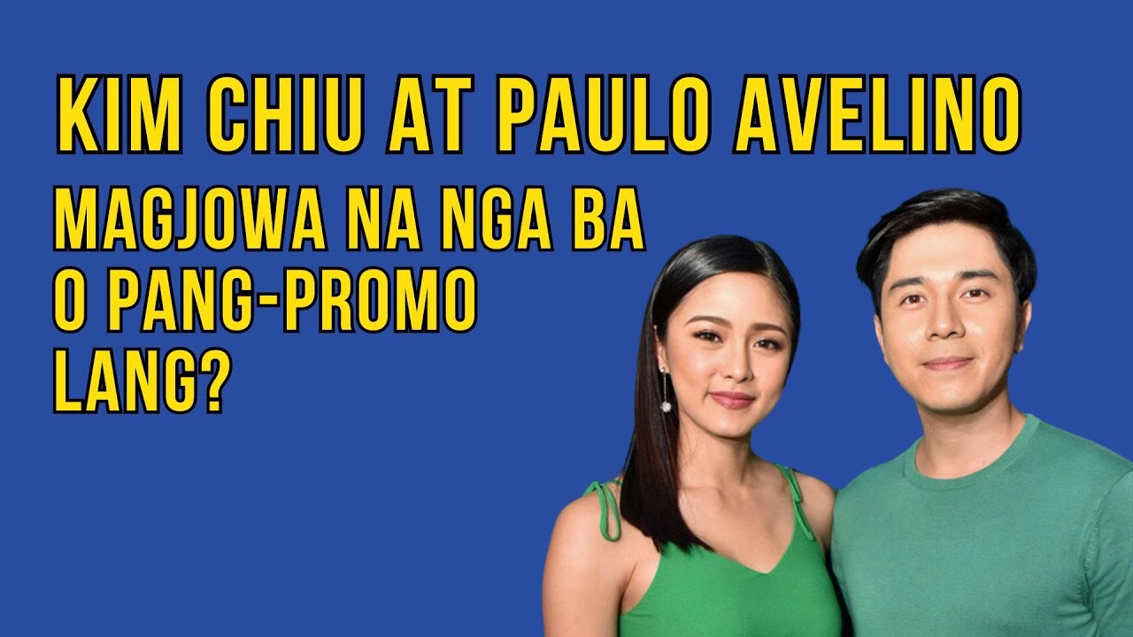 KIM CHIU AT PAULO AVELINO MAGJOWA NA NGA BA O PANG-PROMO LANG?