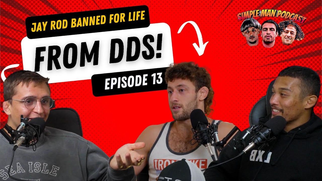 THE SIMPLE MAN PODCAST EP.13 Ft. JayRod - Lifetime ban from DDS, Injury's, wrestling, AND MORE
