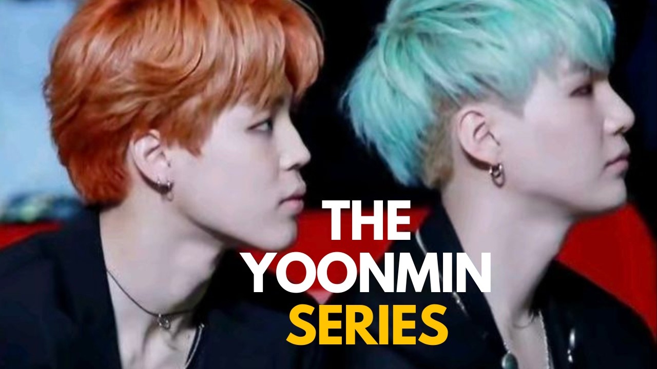 the yoonmin series (Yoongi and Jimin)