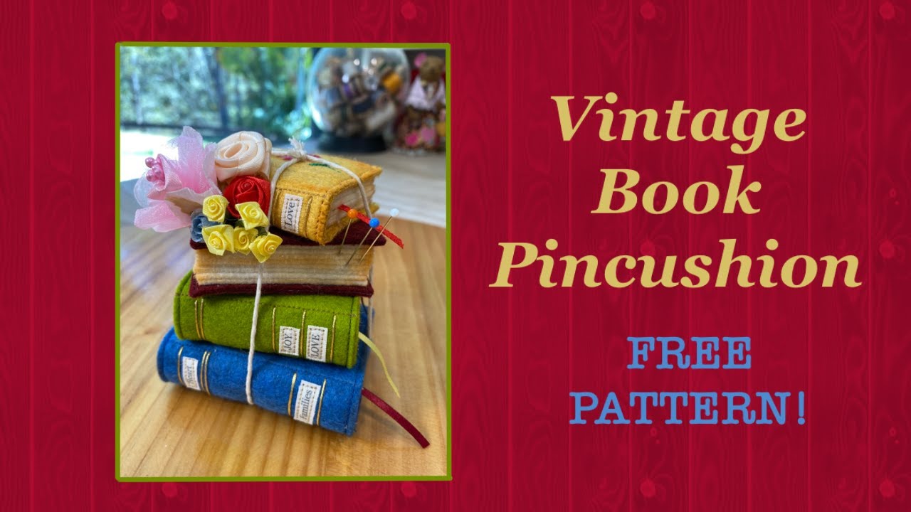 Vintage-inspired Book Pincushion || Free Pattern || Full Step By Step Tutorial