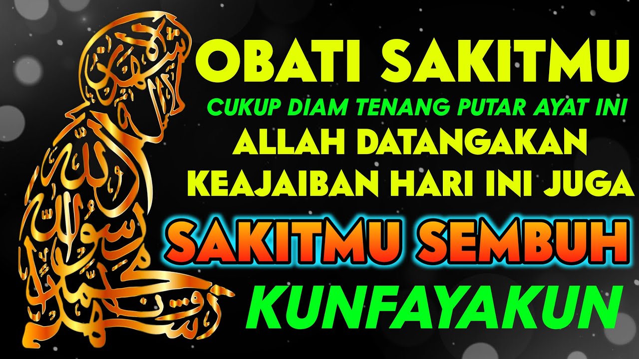 OBATI S4KIT MU DENGAN AYA T INI 🤲 INSYAALLAH SEP4RAH APAPUN PASTI SEMBU H❗
