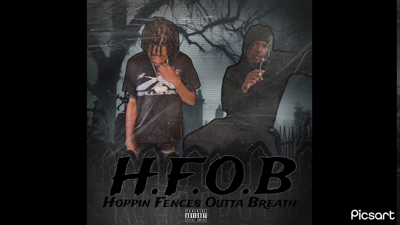 H.F.O.B (Hoppin Fences Outta Breath) (feat. DOG)