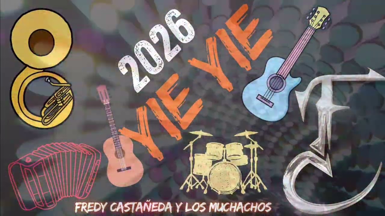 Fredy Castañeda - Yie Yie