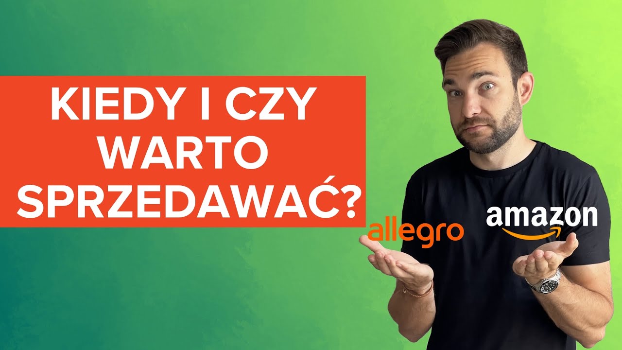 Co Najlepiej Sprzedawać na Amazon? Gdy Już Masz Produkt i Gdy Jeszcze Nie