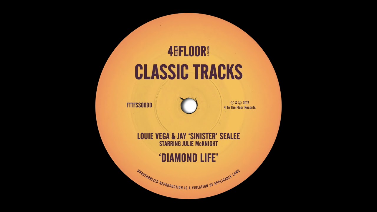 Louie Vega & Jay Sinister Sealee starring Julie McKnight 'Diamond Life' (Dance Ritual Mix)