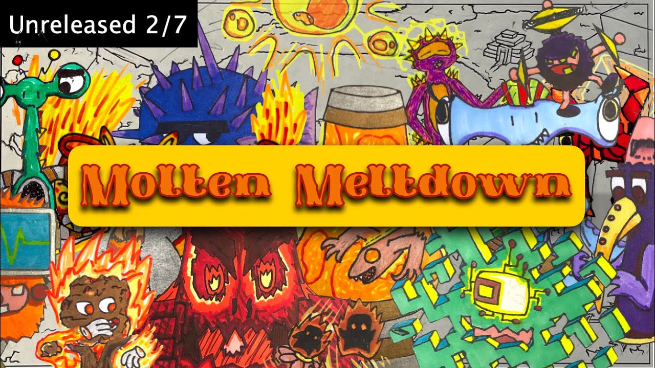 Molten Meltdown (Unreleased)