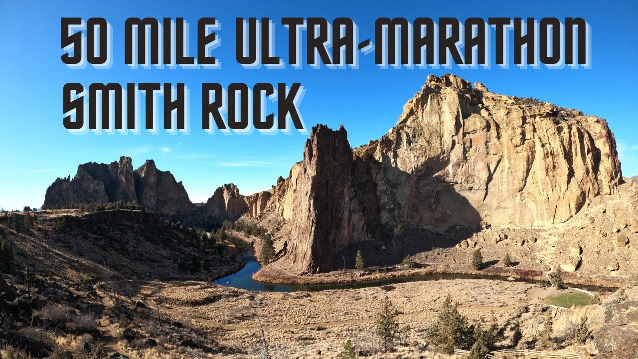 My First 50Mile Race. -Smith Rock’s Run the Rock Ultramarathon
