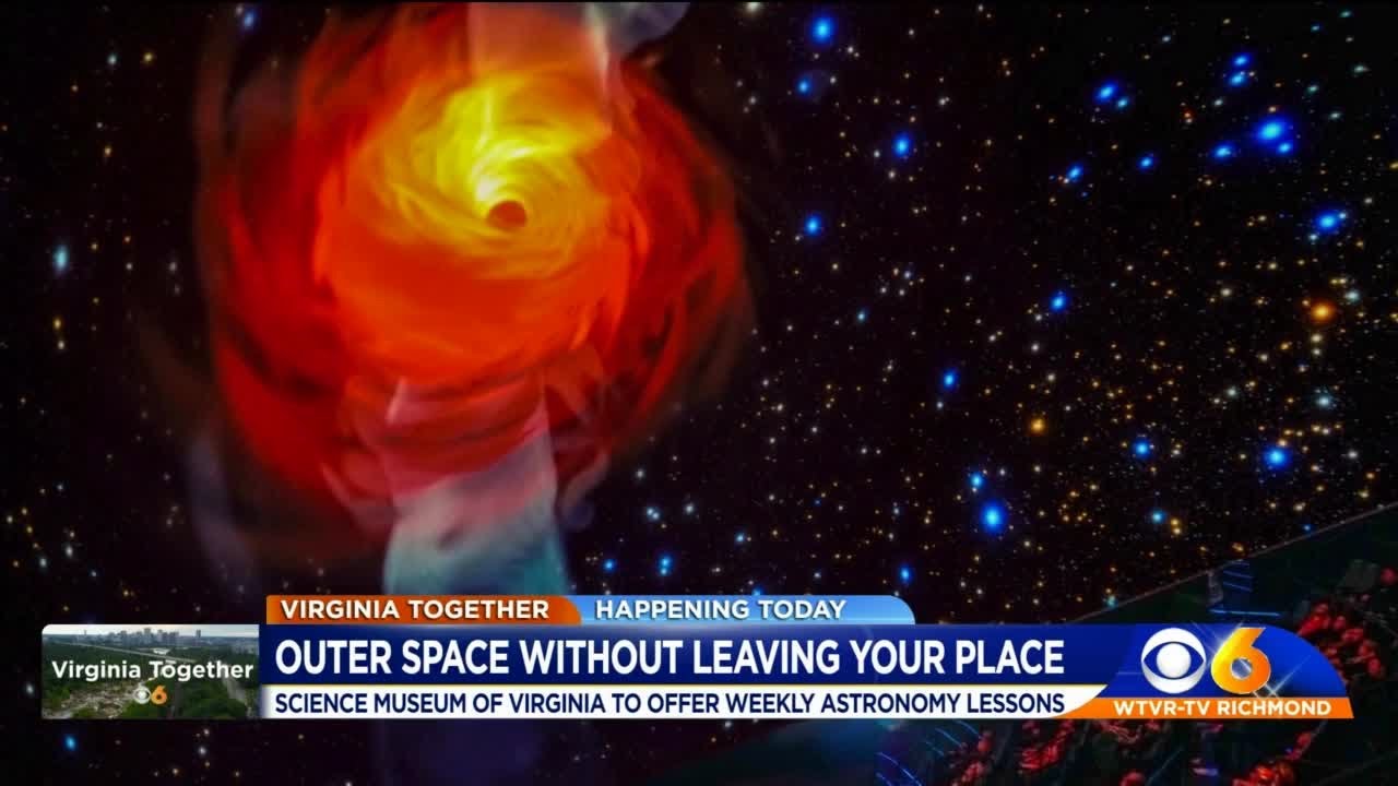 Science Museum of Virginia is bringing outer space to your home