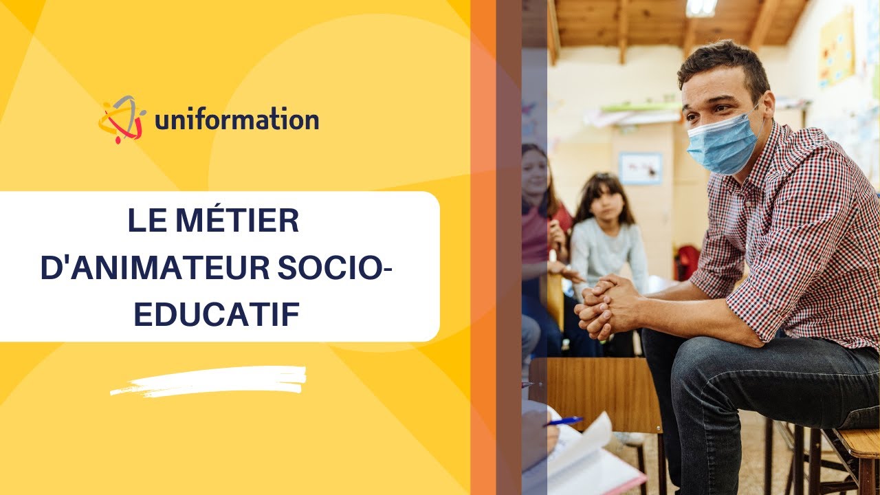 Le métier d'animateur socio-éducatif