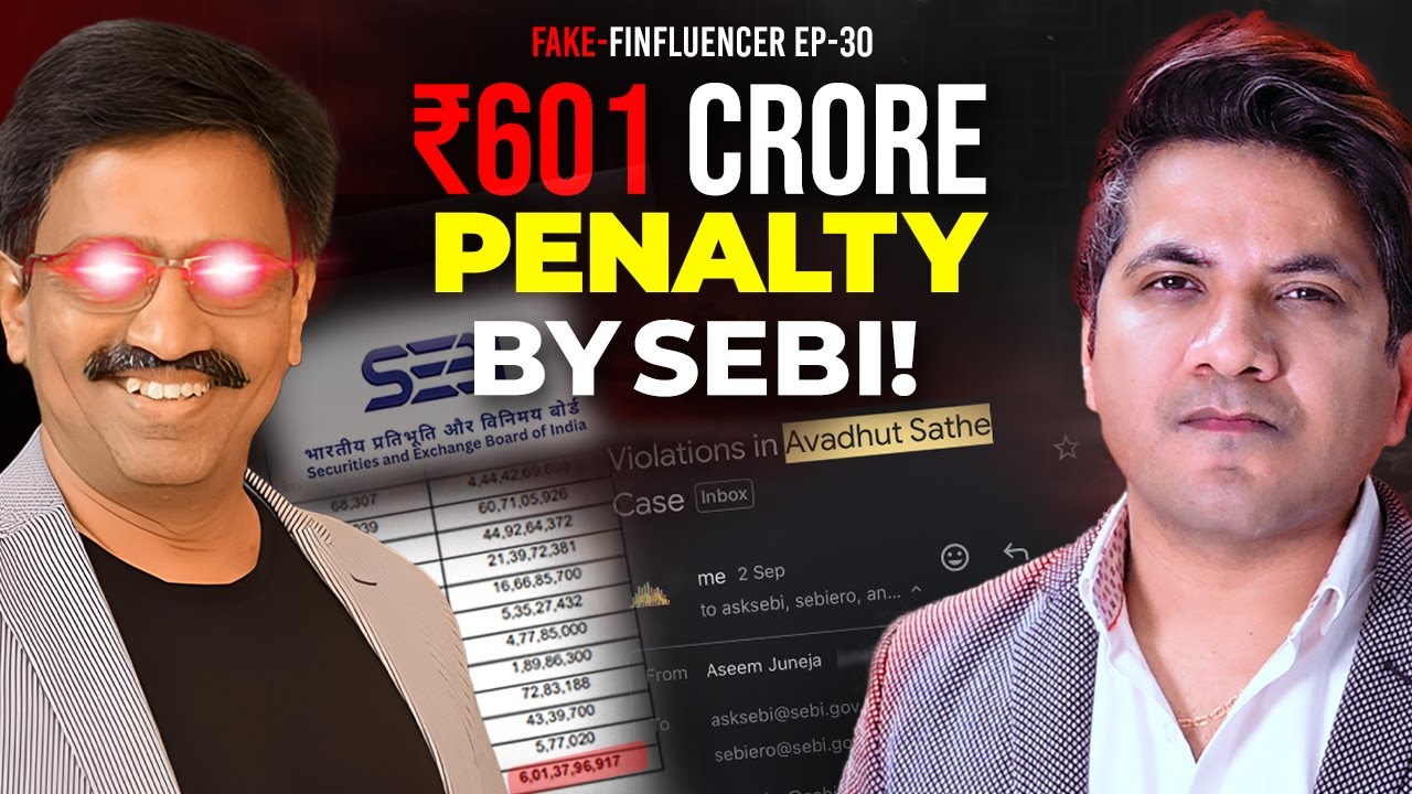 Avadhut Sathe ₹601 Crore Penalty by SEBI after Raid | Violations, Order details, Refund