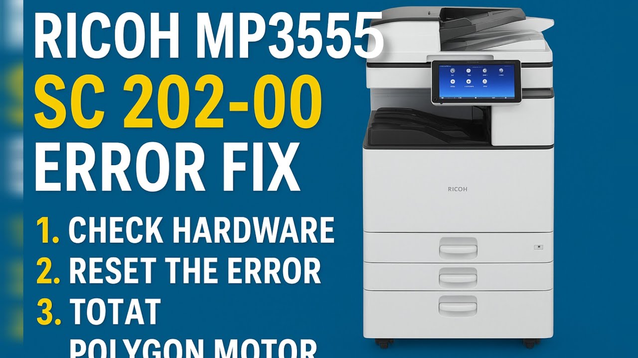 SC202-00 Ricoh MP 3555 Error Fix | Polygon Motor Error Solution