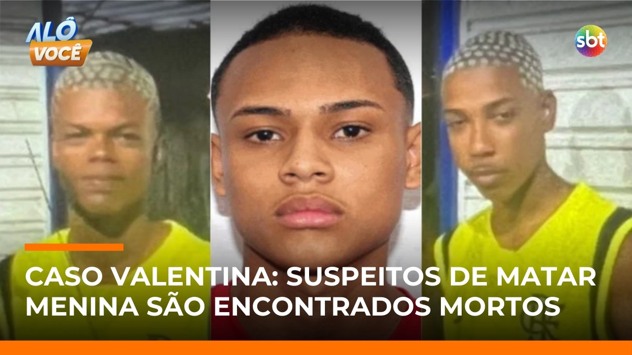 Corpos de 3 suspeitos da morte da menina Valentina são encontrados em Nova Iguaçu (RJ) | #AloVoce